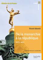 Histoire de la France, Carré histoire - De la monarchie à la république 1815-1879