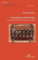 Le français en Côte d'Ivoire, Inventaire des particularités lexicales