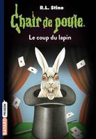 Chair de poule , Tome 35, Le coup du lapin