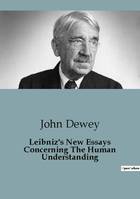 Leibniz's New Essays Concerning The Human Understanding, 99