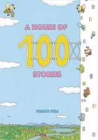 The House with 100 Stories /anglais