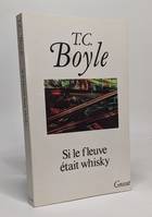 Si le fleuve était whisky, nouvelles