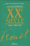 Histoire de la littérature française., 1, XXe siècle, Histoire de la littérature française : XXe siècle tome 1 1892/1944 + tome 2 1945/1988 --- 2 livres