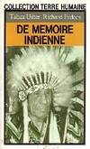 De mémoire indienne, la vie d'un Sioux, voyant et guérisseur