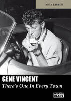 GENE VINCENT - There's One In Every Town, there's one in every town