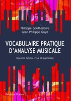 Vocabulaire pratique d'analyse musicale, Nouvelle édition revue et augmentée