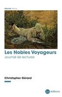 Les Nobles Voyageurs, Journal de lectures