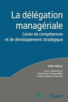 La délégation managériale : Levier de compétences et de développement stratégique, Compétences individuelles et développement stratégique