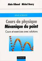 Cours de physique., Cours De Physique - Mécanique Du Point : Cours et Exercices Avec Solutions, cours et exercices avec solutions