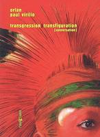 Transgression-transfiguration - conversation, conversation