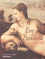 Ève et Pandora, La création de la femme