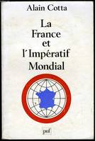 France et l'imperatif mondial (la)