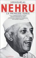 Jawaharlal Nehru, Anthologie de la promesse tenue
