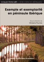 Exemples et exemplarité en péninsule ibérique