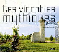 LES VIGNOBLES MYTHIQUES  cata 2013