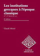 Les institutions grecques à l'époque classique, Ve - IVe siècles av. J.-C.