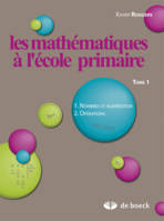 LES MATHEMATIQUES A L'ECOLE PRIMAIRE - TOME 1