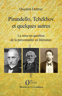 Pirandello, Tchékhov et quelques autres, La mise en question de la personnalité en littérature