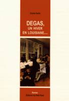 Degas, un hiver en Lousiane
