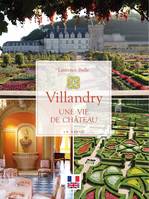 Villandry - une vie de chateau