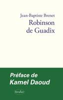 Robinson de Guadix, Une adaptation de l'épître d'ibn ṭufayl, « vivant fils d'éveillé »