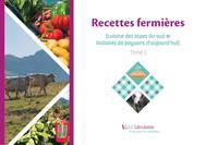 1, Recettes fermières, Cuisine des alpes du sud au xxie siècle & histoires de paysans d'aujourd'hui