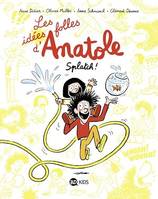 Les idées folles d'Anatole, Tome 01, Les idées folles d'Anatole