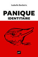 Panique identitaire, Nouvelles esthétiques de la foire aux identités