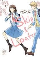 Skip & Loafer - Tome 1