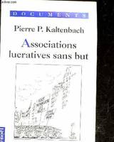 Associations lucratives sans but - Collection documents., entretiens avec Christine de Maizières [i.e. Mazières]