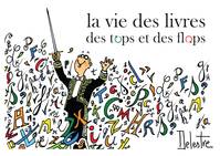 La vie des livres, Des tops et des flops