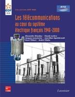 Les télécommunications au coeur du système électrique français, 1946-2000