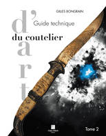 Guide technique du coutelier d'art tome 2