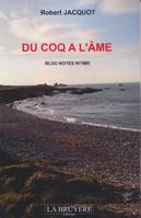 Du coq a l'ame bloc-notes intime, bloc-notes intime