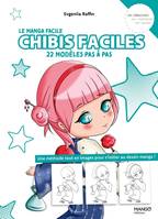 Le manga facile Chibis faciles, 22 modèles pas à pas