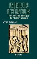 Empereurs et sénateurs, Une histoire politique de l'Empire romain