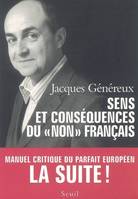 Sens et Conséquences du non français. Manuel critique du parfait Européen. La suite !, manuel critique du parfait européen, la suite !