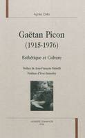 Gaëtan Picon, 1915-1976 - esthétique et culture, esthétique et culture