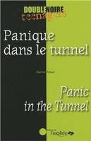 Panique dans le tunnel, Livre