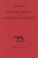 Règles et recommandations pour les éditions critiques (série latine)