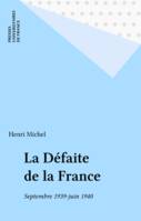 La Défaite de la France, Septembre 1939-juin 1940