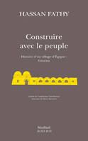 Construire avec le peuple, histoire d'un village d'Egypte, Gourna ...