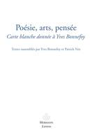 Poésies, arts, pensées, Carte blanche donnée à Yves Bonnefoy