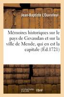 Mémoires historiques sur le pays de Gevaudan et sur la ville de Mende, qui en est la capitale