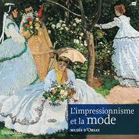 l'impressionnisme et la mode au musee d'orsay, au Musée d'Orsay