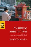 L'Empire sans milieu, Essai sur la 