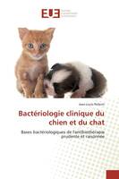 Bactériologie clinique du chien et du chat
