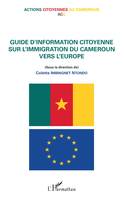 Guide d'information citoyenne sur l'immigration du Cameroun vers l'Europe, Actions citoyennes au Cameroun