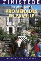 Les Plus Belles Promenades en famille dans le Finistère, les plus belles promenades en famille