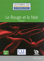 Le rouge et le noir - Niveau 3/B1 - Lecture CLE en français facile - Ebook